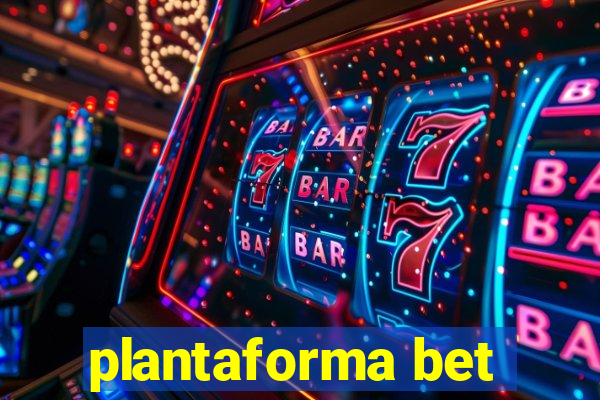 plantaforma bet